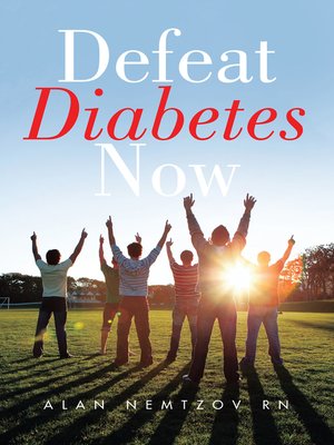 cover image of Defeat Diabetes Now